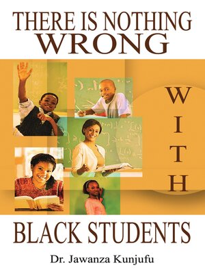 cover image of There Is Nothing Wrong with Black Students